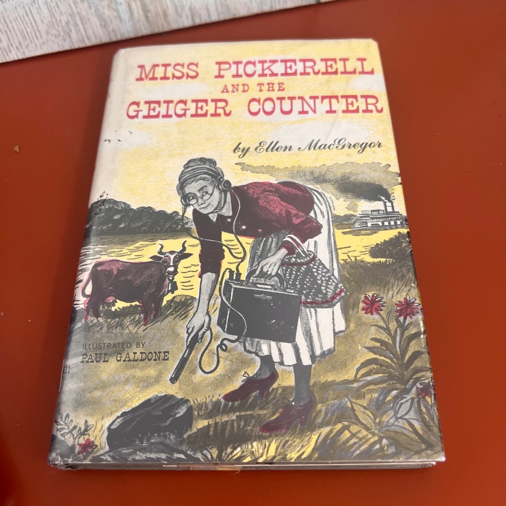 Miss Pickerell and the Geiger Counter Ellen MacGregor Paul Galdone 1953 Vintage